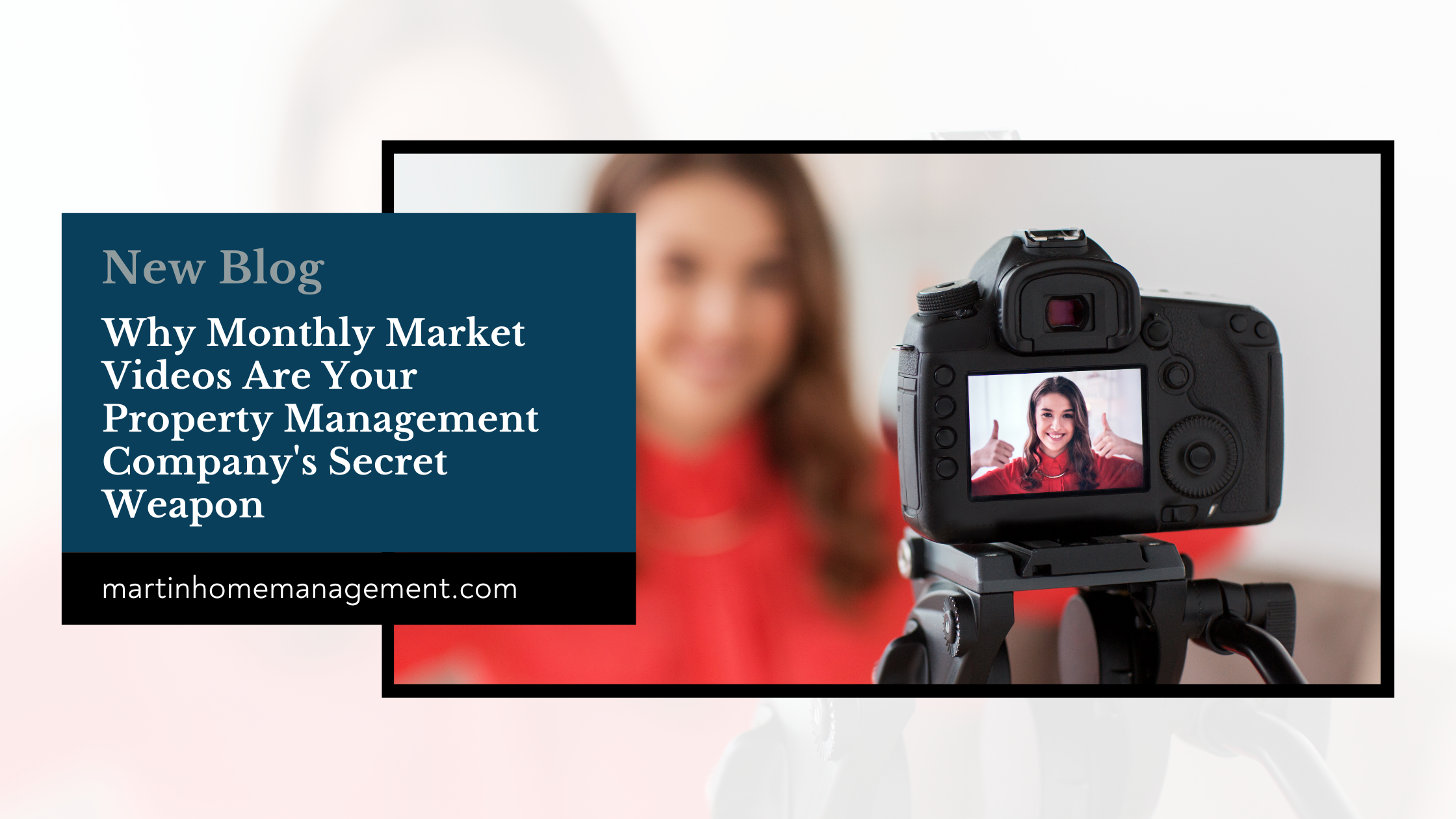 Why Monthly Market Videos Are Your Property Management Company's Secret Weapon